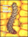 Handbook of Corn Insects (Έντομα αραβόσιτου - έκδοση στα αγγλικά)